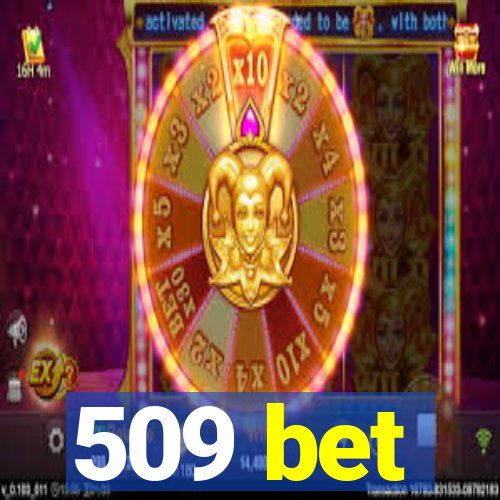 509 bet